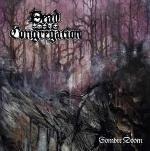 Dead Congregation – Sombre Doom